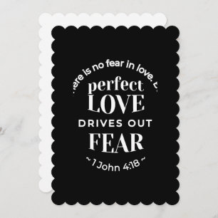BW 'Perfect Liebe Drives Out Fear' - 1 John 4:18 Einladung