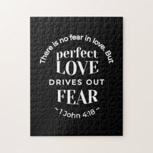 BW 'Perfect Liebe Drives Out Fear' - 1 John 4:18 Puzzle