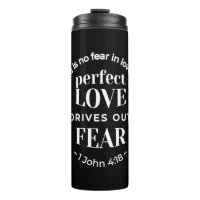 BW 'Perfect Liebe Drives Out Fear' - 1 John 4:18