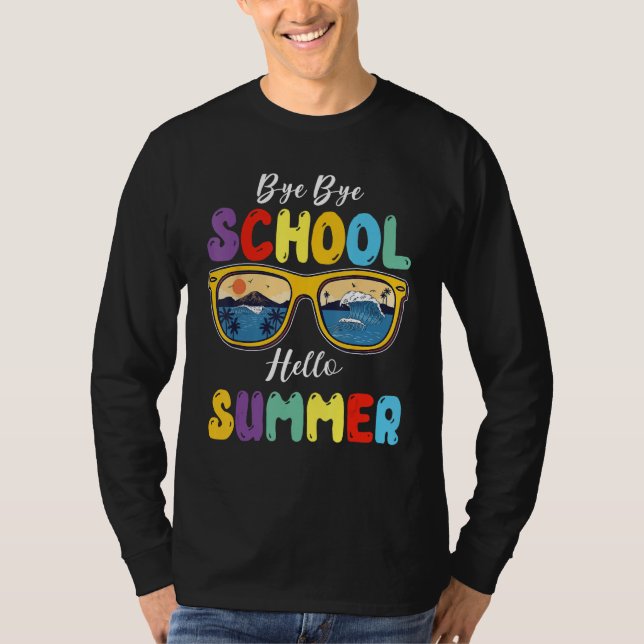 By By School Hello Summer Happy Last Day Of School T-Shirt (Vorderseite)