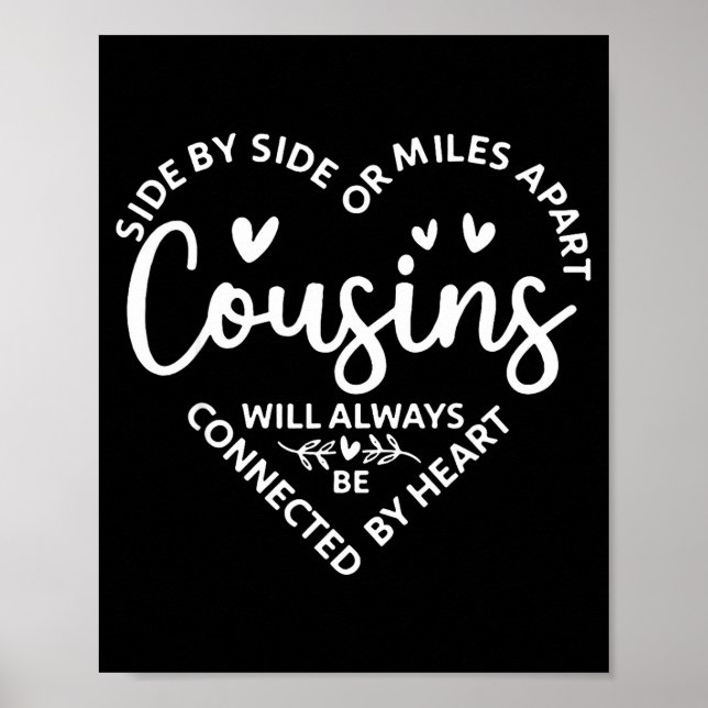 By Side Side Miles Apart Cousins Poster (Vorne)