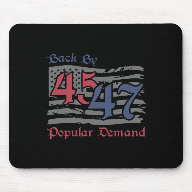 Byck by 45 47 Popular Demand Funny America Flag Tr Mousepad (Vorne)