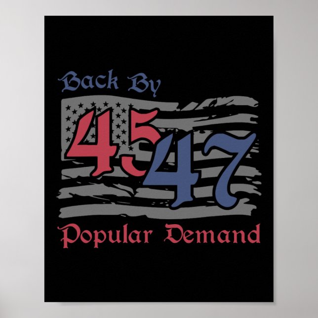 Byck by 45 47 Popular Demand Funny America Flag Tr Poster (Vorne)