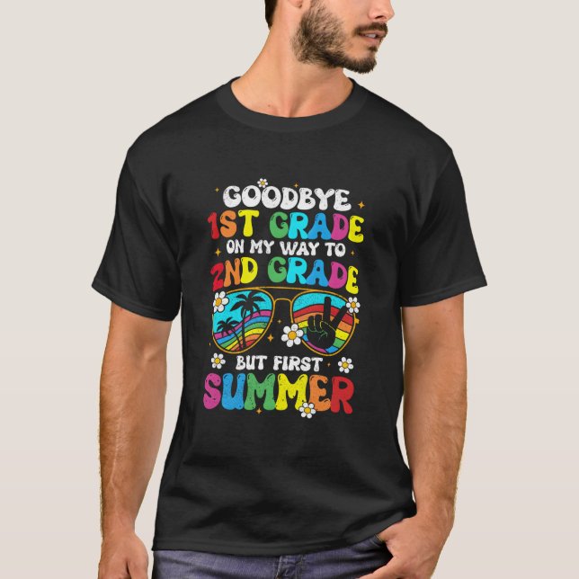 Bye 1St Grade Graduation To 2Nd Grade Hello Summer T-Shirt (Vorderseite)