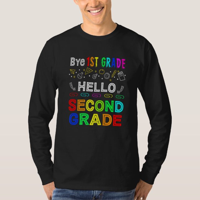 Bye 1st Grade Hello Second Grade Back To School  1 T-Shirt (Vorderseite)