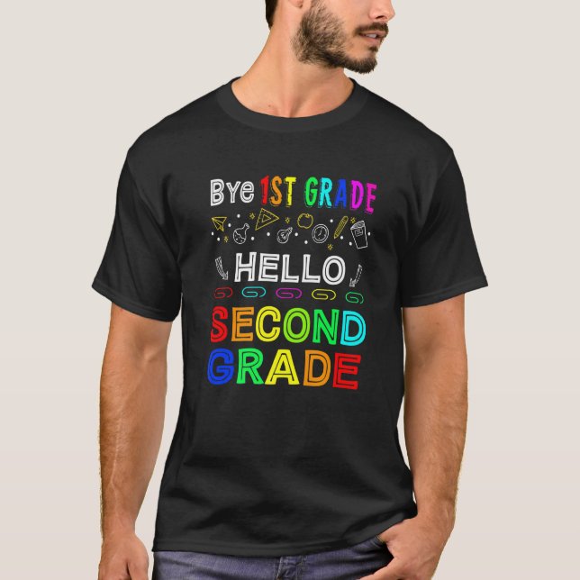 Bye 1st Grade Hello Second Grade Back To School  1 T-Shirt (Vorderseite)