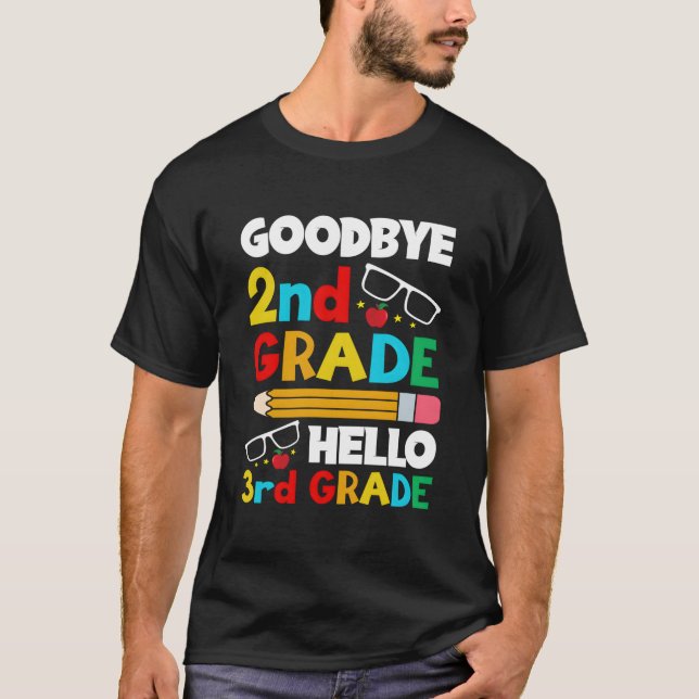 Bye 2Nd Grade Hello 3Rd Grade 2023 1St Day Of Scho T-Shirt (Vorderseite)