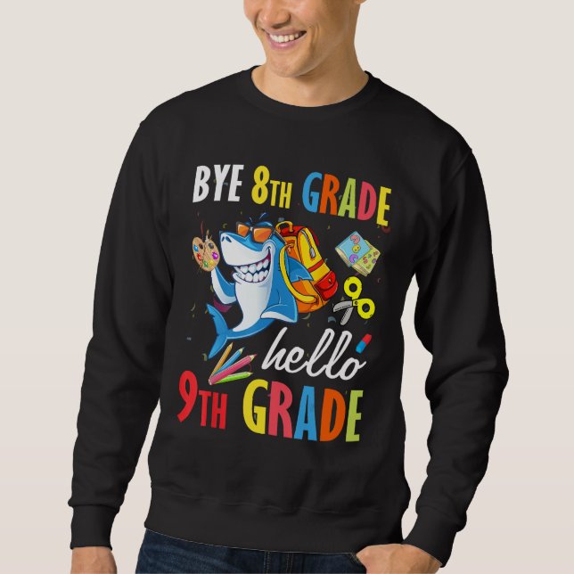 Bye 8th Grade Hello 9th Grade  Back To School Kids Sweatshirt (Vorderseite)
