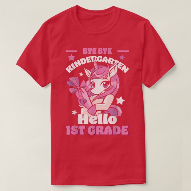 Bye By Kindergarten Hallo Erste Klasse Unicorn  T-Shirt (Design vorne)
