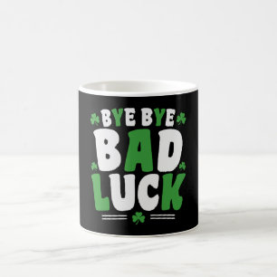Bye Bye Bad Luck Kaffeetasse