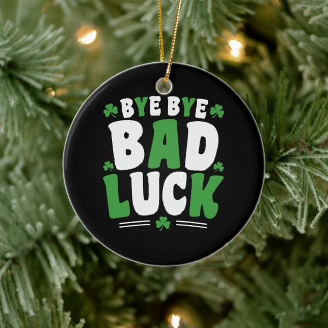 Bye Bye Bad Luck Keramik Ornament (Baum)