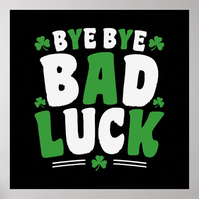 Bye Bye Bad Luck Poster (Vorne)