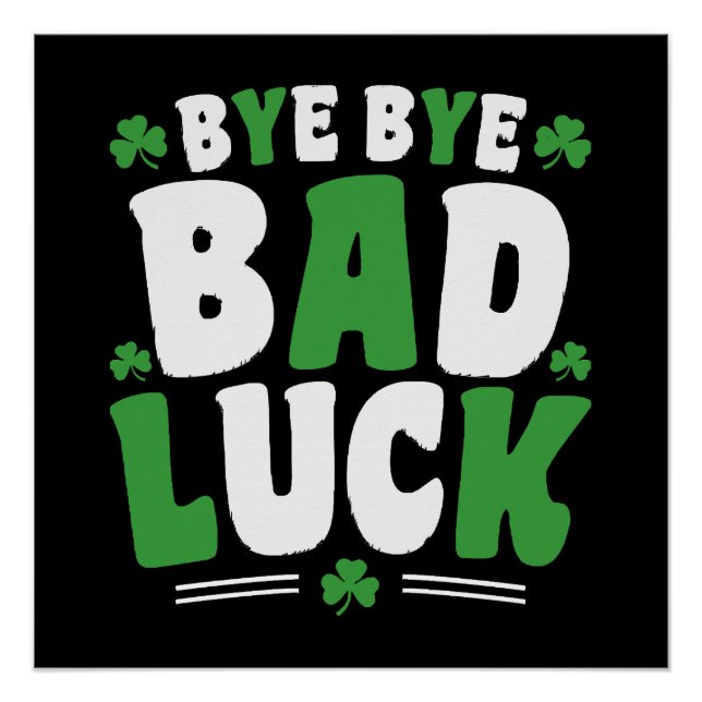 Bye Bye Bad Luck Poster (Vorderseite)