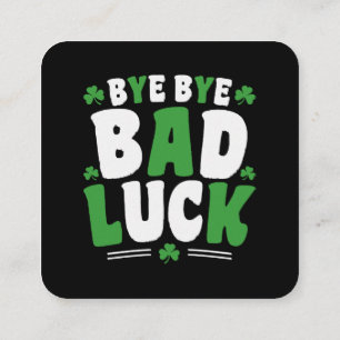 Bye Bye Bad Luck Quadratische Visitenkarte