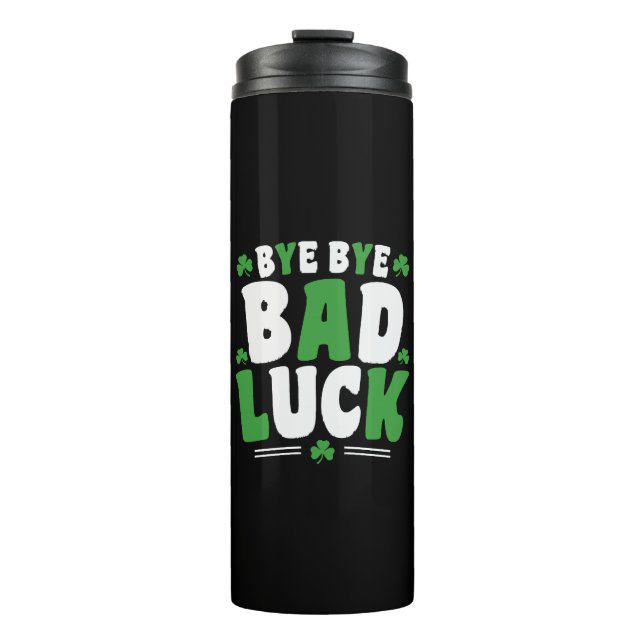 Bye Bye Bad Luck Thermosbecher (Vorderseite)