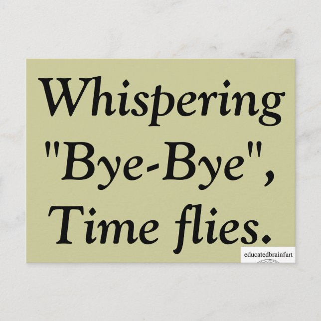 "Bye-Bye" - Eine Wahrheit Postkarte (Vorderseite)