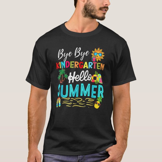 Bye Bye Kindergarten Sommerlehrer Student Hallo T-Shirt (Vorderseite)