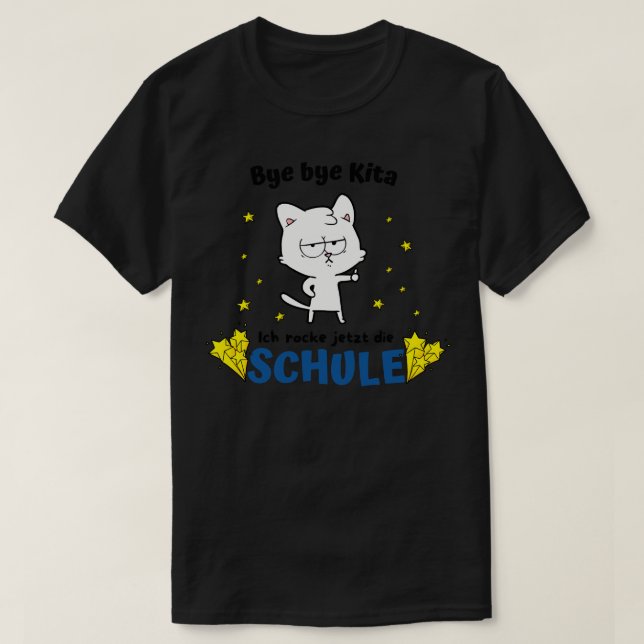 Bye bye Kita Schule Einschulung Wellness-Center Ka T-Shirt (Design vorne)