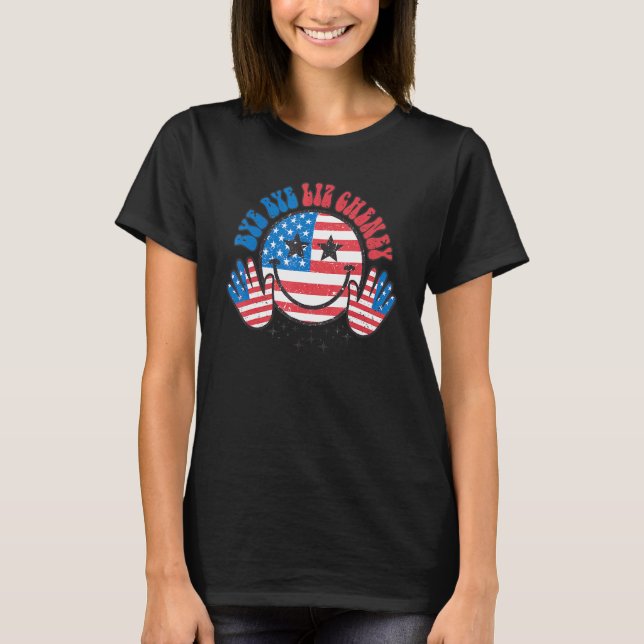 Bye Bye Liz Cheney retro Happy konfrontiert Amerik T-Shirt (Vorderseite)