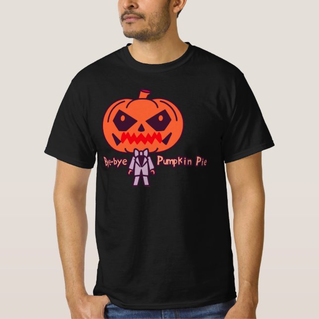 Bye Bye Pumpkin Pie T-Shirt (Vorderseite)