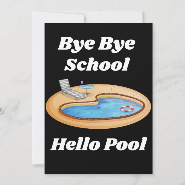 Bye Bye School Hallo Pool Danke Karte (Vorderseite)