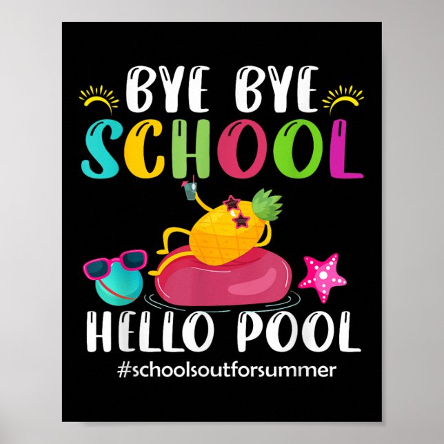 Bye Bye School Hallo Pool Hallo Sommer Poster (Vorne)