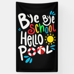 Bye Bye School Hallo Pool I Banner