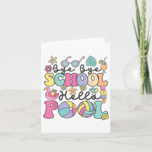Bye Bye School Hallo Pool Sommerpause Funny Teach Karte