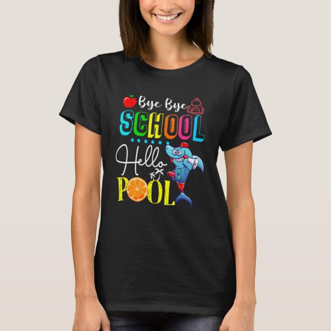 Bye Bye School Hello Pool T-Shirts Lifeguard Shark (Vorderseite)
