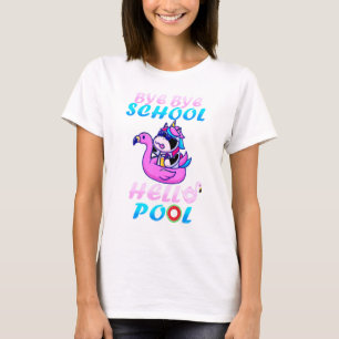 Bye Bye Schule Hallo Pool Flamingo Letzten Tag der T-Shirt