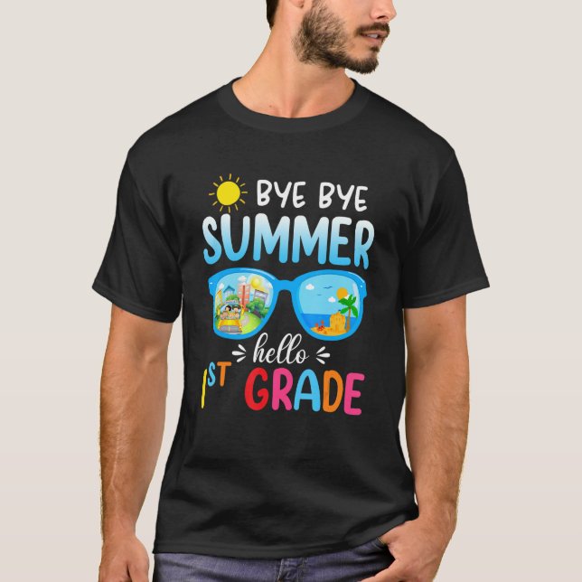 Bye Bye Summer Hello 1st Grade Team zurück zur Sch T-Shirt (Vorderseite)