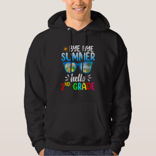 Bye Bye Summer Hello 2nd Grade Teachers Second Gra Hoodie