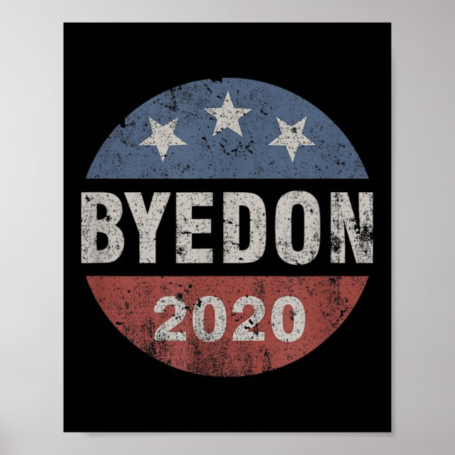 Bye Don 2020 Byedon Button Funny Joe Biden Anti Poster (Vorne)