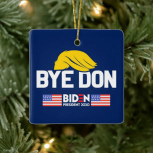 Bye Don BIDEN 2020 Präsident HARRIS Keramikornament