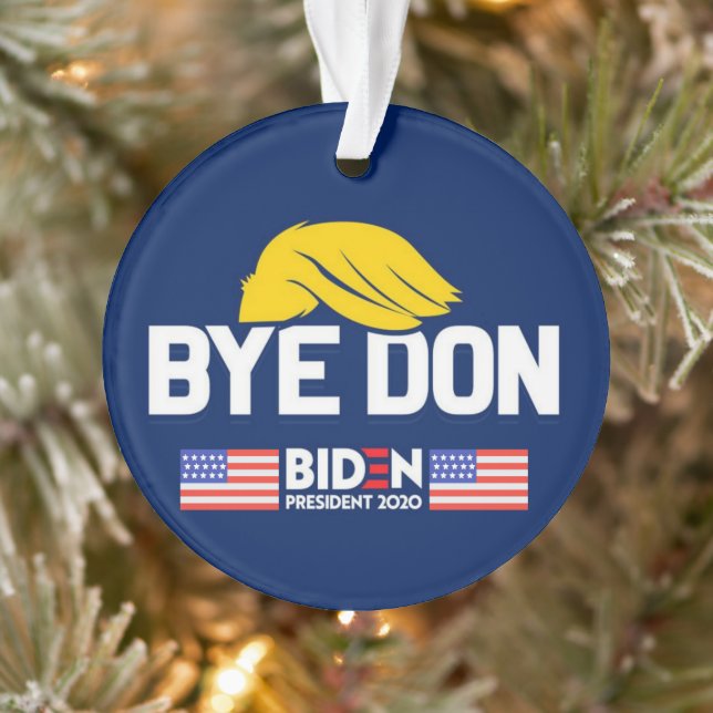 Bye Don BIDEN 2020 Präsident HARRIS Ornament (Baum)