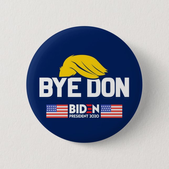 Bye Don BIDEN 2020 President HARRIS Button (Vorderseite)