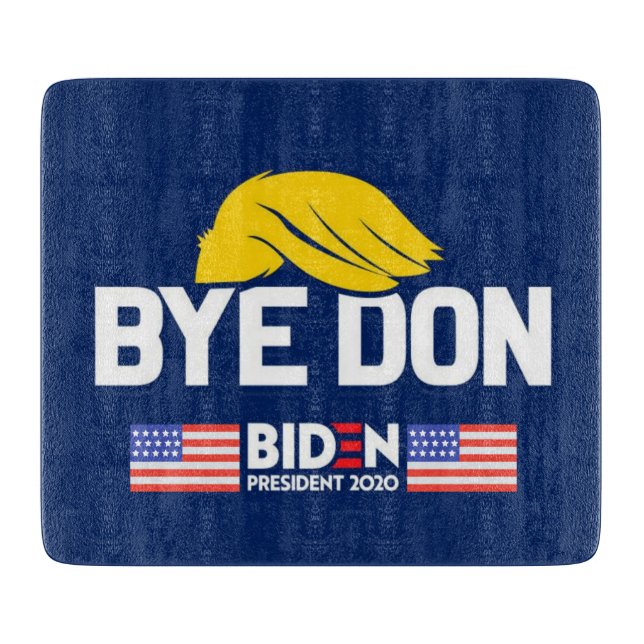 Bye Don BIDEN 2020 President HARRIS Schneidebrett (Vorderseite)