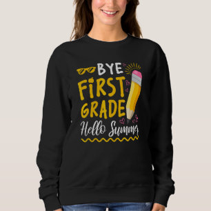 Bye ersten Grade Hallo Sommer Glück letzten Tag de Sweatshirt