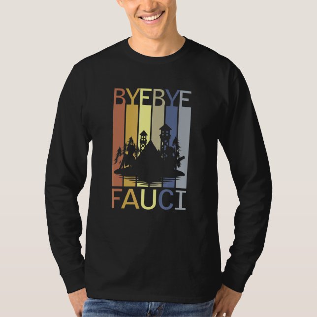 Bye Fauci hat Millionen gelogen, die Zeit gestorbe T-Shirt (Vorderseite)