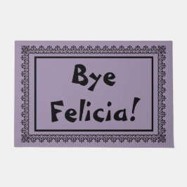 Bye Felicia Door Mat Fußmatte