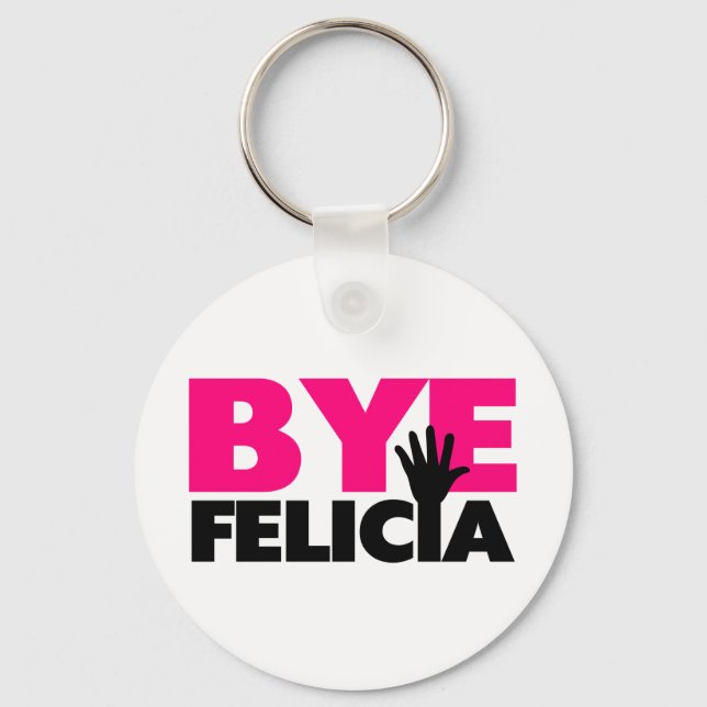 Bye Felicia Hand Wave Hot Pink Schlüsselanhänger (Vorderseite)