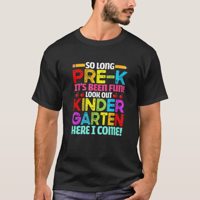 Bye Pre K Cute Back To School Look Out Kindergarte T-Shirt (Vorderseite)