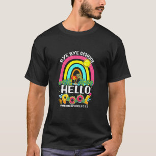 Bye School Hallo Pool Mittelschule Glück letzten T T-Shirt