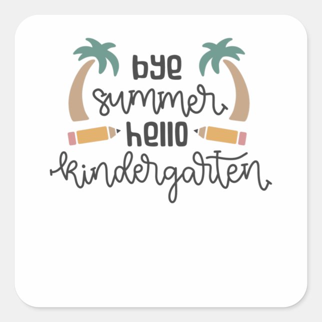 Bye Summer Hello Kindergarten Urlaub Lernen Quadratischer Aufkleber (Vorderseite)