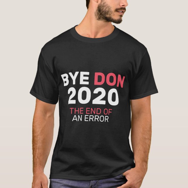 BYEDON 2020 Ende eines Fehlers T-Shirt (Vorderseite)