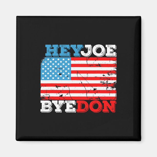 Byedon 2020 Flag - Bye Don Hey Joe Biden Support S Magnet (Vorne)