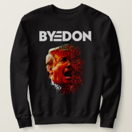 Byedon, Trump verloren, Biden gewonnen Sweatshirt