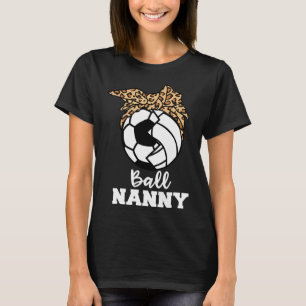Byll Nanny Lustige Fußball-Volleyball-Nanny T-Shirt
