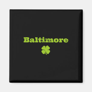 Byltimore Md Irish Pride Shamrock St Patricks Day Magnet