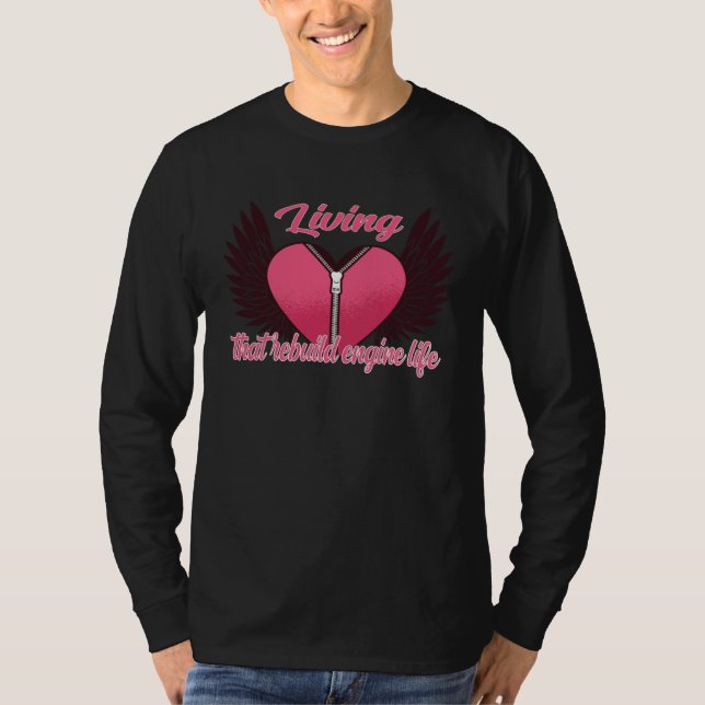 Bypass Surgery Living that Rebuild Engine life T-Shirt (Vorderseite)